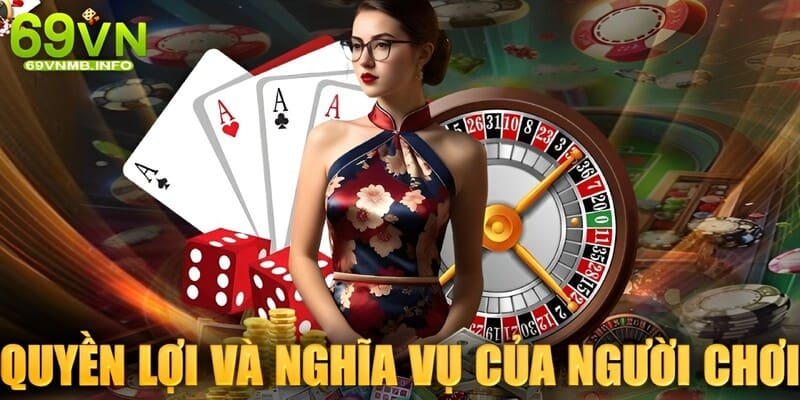 Điều khoản điều kiện 69VN và trách nhiệm người tham gia